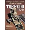 Enrique Sánchez Abulí TORPEDO 1972 TP (Tascabile) (PRESALE 07/10/2026)