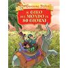 Piemme Il giro del mondo in 80 giorni di Jules Verne. Ediz. a colori