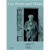Quodlibet Gio Ponti and Milan. A guide to the works 1920-1970 [Lingua inglese]