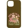 Thrift Store Findin Custodia per iPhone 15 Plus Portami al negozio dell'usato Vintage Coquette