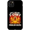 Funny F-Caw-F Merch Tees and Gifts Custodia per iPhone 11 Pro Max F-Caw-F Problem Solved - Dark Humor Sarcasm Chicken Pun Meme