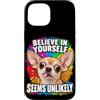 Amanti del Chihuahua e Umorismo Custodia per iPhone 15 Credi in Te Stesso con Ironia e Umorismo Canino