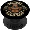 Kinda Fit Sorta Fat Funny Gym Bear Worko Kinda Fit Sorta Fat Funny Gym Bear Pesi Allenamento Bavaglio PopSockets PopGrip Adesivo