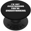 Always Sarcastic Non sto pensando troppo che stai pensando divertente PopSockets PopGrip Adesivo