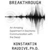 White Crow Books Breakthrough: An Amazing Experiment in Electronic Communication with the Dead