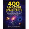 Praveen Adurty 400 Amazing Space Facts That Will Blow Your Mind (Tascabile)