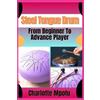 Charlotte Mpofu Steel Tongue Drum From Beginner To Advance Player (Tascabile)