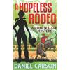 Daniel Carson A Hopeless Rodeo (Tascabile) Hope Walker Mystery