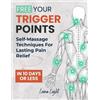 Luna Light Free Your Trigger Points (Tascabile) Fun & Fit