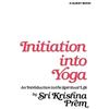 Sri Krishna Prem Initiation into Yoga (Tascabile)