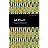 Kate Chopin At Fault (Copertina rigida) Mint Editions