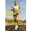 Daniel J. Frey The Runner's Guide to a Healthy Core (Tascabile)