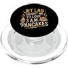 Usa Vacation Jet lag taught me to love 3 a.m. pancakes. usa vacation PopSockets PopGrip per MagSafe