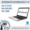 HP Notebook Hp EliteBook 840 G1 14" Cpu i5-4310u 8Gb Ram DDR3 240gb SSD Win11P