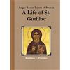 Lulu.com A Life of St. Guthlac