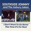Southside Johnny and The Asbury I Don't Want to Go Home/This Time It's for (CD)