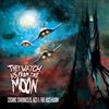 They Watch Us from the Moon Cosmic Chronicles, Act I: The Ascension (CD)