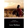 Lew Wallace Ben-Hur; a tale of the Christ (Tascabile)