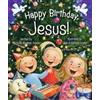 Michelle Medlock Adams Happy Birthday, Jesus! (Tascabile)