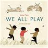 Julie Flett We All Play (Libro di cartone) We Do Too!