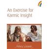 Rudolf Steiner An Exercise for Karmic Insight (Tascabile)
