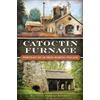 Elizabeth Yourtee Anderson Catoctin Furnace (Tascabile)
