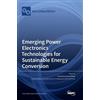 Emerging Power Electronics Technologies for Sustainable Energ (Copertina rigida)