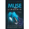 Penelope Sky Muse in Lingerie (Tascabile) Lingerie