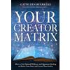 Cathleen Beerkens Your Creator Matrix (Copertina rigida)