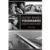 Clark Twiddy Outer Banks Visionaries (Tascabile) History Press