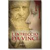 SCRIPTA MANEANT L'intreccio da Vinci