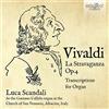 Brilliant Classics Vivaldi: La Stravaganza Op.4, Transcriptions for Organ