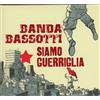 Banda Bassotti Siamo Guerriglia (CD)