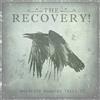 The Recovery! Wherever Nowhere Takes Us (CD)