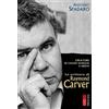 Ares Creature di caldo sangue e nervi. La scrittura di Raymond Carver
