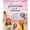 Magdalena Mora Stephen Briseño La guardiana de la libreta (Copertina rigida)