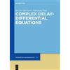 Kai Liu Ilpo Laine Lianzhong Complex Delay-Differential Equa (Copertina rigida)