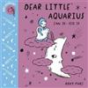 Roxy Marj Baby Astrology: Dear Little Aquarius (Libro di cartone)
