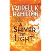 Laurell K. Hamilton A Shiver of Light (Tascabile) Merry Gentry