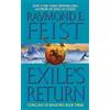 Raymond E Feist Exile's Return (Tascabile) Conclave of Shadows