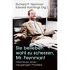 Richard P. Feyn Sie belieben wohl zu scherzen, Mr. Feynman!: Abenteu (Tascabile)