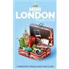 CreateSpace Independent Publishing Platf Mini London Travel Guide [Lingua Inglese]