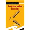 TASCABILI. NOIR Congresso medico con delitto