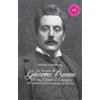 Maria Pacini Fazzi Editore Le strade di Giacomo Puccini. Vita, opere e luoghi del compositore più amato al mondo