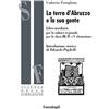 FrancoAngeli La terra d'Abruzzo e la sua gente. Libro sussidiario per la cultura regionale per le classi III, IV e V elementare