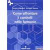 Tecniche Nuove Come affrontare i controlli nelle farmacie