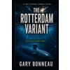 Bowker The Rotterdam Variant: A Sarah Reeves Novel