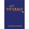 Amazon This Grace: When Fear is Surrendered and God's Grace Begins