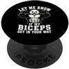 Let Me Know If My Biceps Get in Your Way PopSockets PopGrip Adesivo