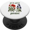 Questionable Behavior Club Scegli la tua pianta velenosa velenosa umorismo botanico gotico PopSockets PopGrip Adesivo
